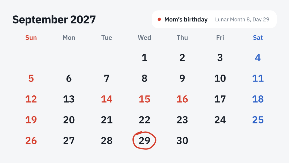 Mom’s birthday · Lunar Month 8, Day 29: 2027 Wednesday, September 29
