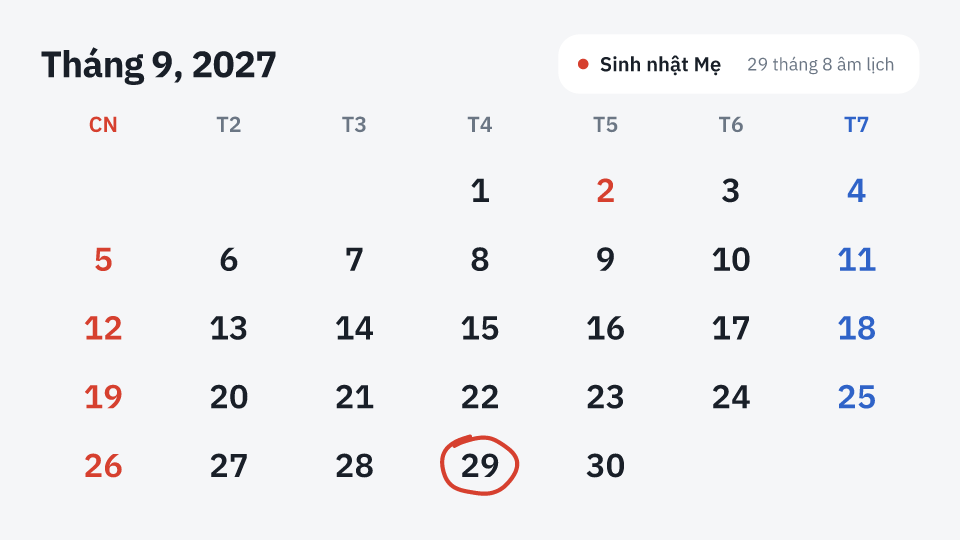 Sinh nhật Mẹ · 29 tháng 8 âm lịch: 2027 Thứ Tư, 29 tháng 9